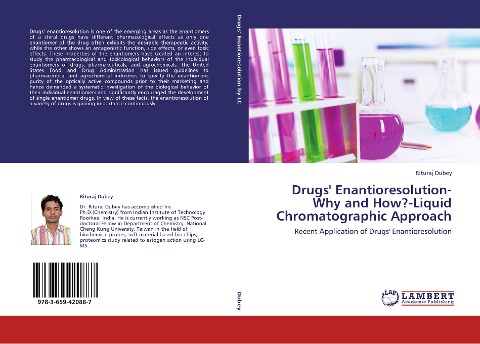 Drugs Enantioresolution-Why and How?-Liquid Chromatographic Approach: Recent Application of Drugs Enantioresolution