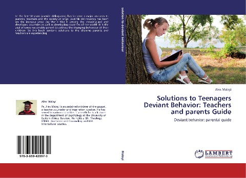 Solutions to Teenagers Deviant Behavior: Teachers and parents Guide: Deviant behavior: parental guide