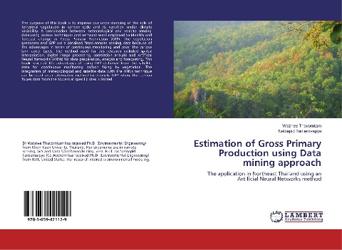 Estimation of Gross Primary Production using Data mining approach: The application in Northeast Thailand using an Artificial Neural Networks method
