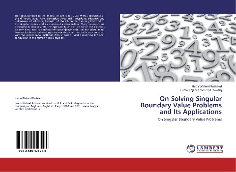 On Solving Singular Boundary Value Problems and Its Applications: On Singular Boundary Value Problems
