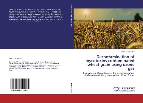 Decontamination of mycotoxins contaminated wheat grain using ozone gas: Evaluation of Using Ozone in the Decontamination of Aflatoxin and Sterigmatocystin in Wheat Grains