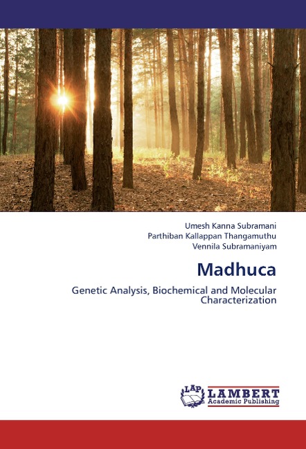 Madhuca: Genetic Analysis, Biochemical and Molecular Characterization