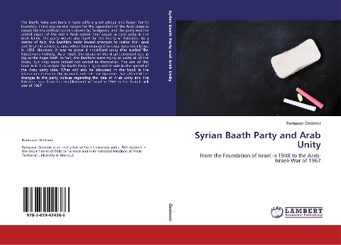 Syrian Baath Party and Arab Unity: From the Foundation of Israel in 1948 to the Arab-Israeli War of 1967
