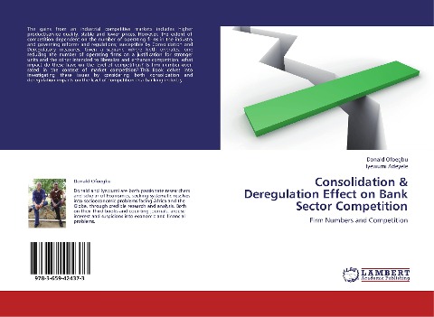 Consolidation & Deregulation Effect on Bank Sector Competition: Firm Numbers and Competition