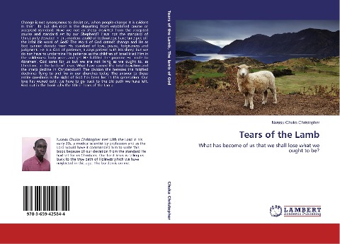 Tears of the Lamb: What has become of us that we shall lose what we ought to be?