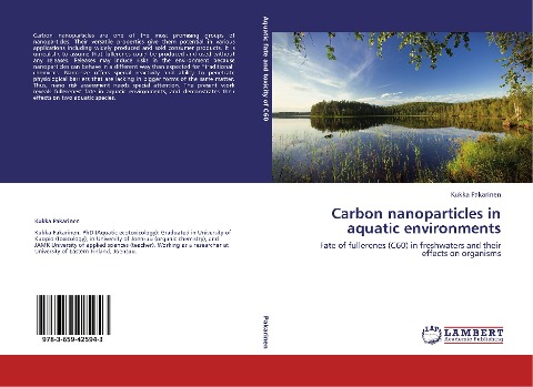 Carbon nanoparticles in aquatic environments: Fate of fullerenes (C60) in freshwaters and their effects on organisms