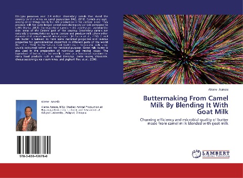Buttermaking From Camel Milk By Blending It With Goat Milk: Churning efficiency and microbial quality of butter made from camel milk blended with goat milk