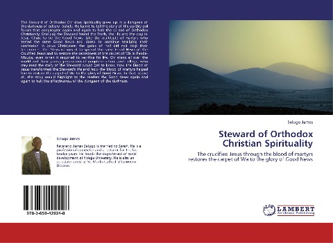 Steward of Orthodox Christian Spirituality: The crucified Jesus through the blood of martyrs restores the carpet of Wa to the glory of Good News