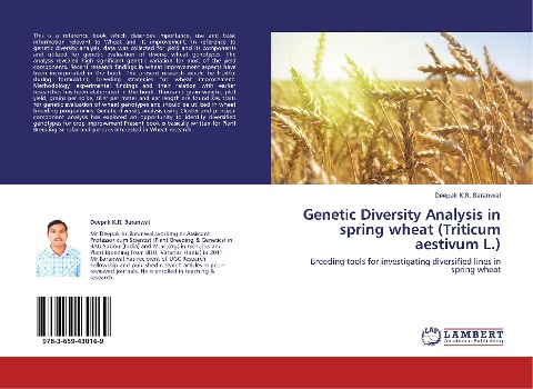 Genetic Diversity Analysis in spring wheat (Triticum aestivum L.): Breeding tools for investigating diversified lines in spring wheat
