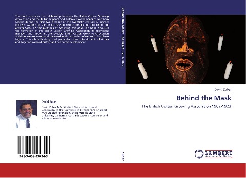 Behind the Mask: The British Cotton Growing Association 1902-1923