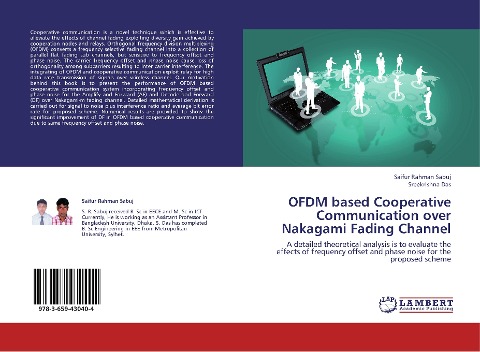 OFDM based Cooperative Communication over Nakagami Fading Channel: A detailed theoretical analysis is to evaluate the effects of frequency offset and phase noise for the proposed scheme