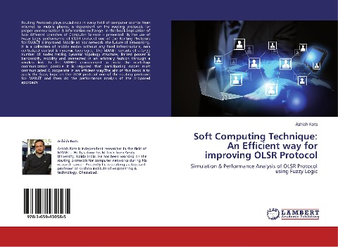 Soft Computing Technique: An Efficient way for improving OLSR Protocol: Simulation & Performance Analysis of OLSR Protocol using Fuzzy Logic