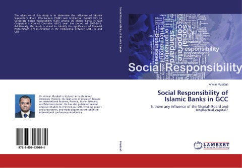 Social Responsibility of Islamic Banks in GCC: Is there any influence of the Shariah Board and Intellectual capital?