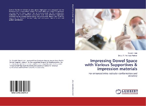 Impressing Dowel Space with Various Supportives & impression materials: For enhanced intra-radicular conformation and accuracy