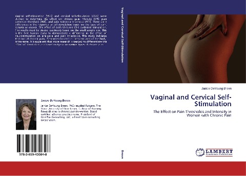 Vaginal and Cervical Self-Stimulation: The Effect on Pain Thresholds and Intensity in Women with Chronic Pain