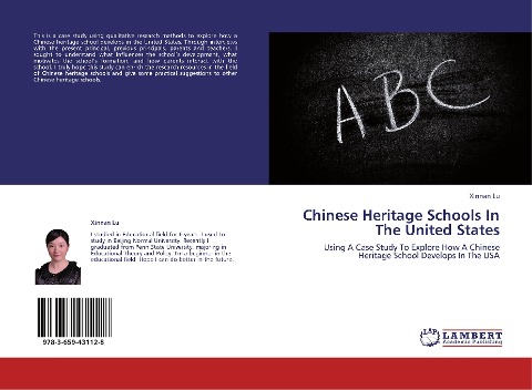 Chinese Heritage Schools In The United States: Using A Case Study To Explore How A Chinese Heritage School Develops In The USA