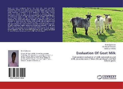 Evaluation Of Goat Milk: Comparative evaluation of milk composition and milk secretion rate of West African Dwarf and Red Sokoto goats