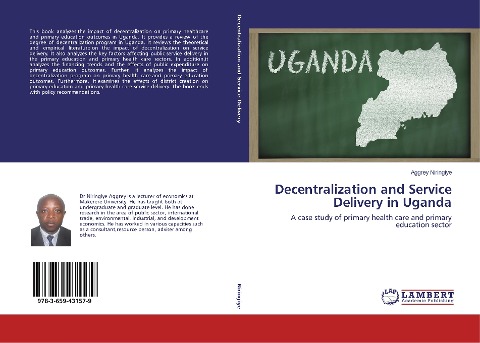 Decentralization and Service Delivery in Uganda: A case study of primary health care and primary education sector