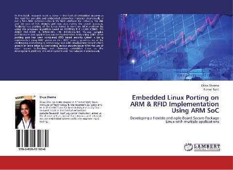 Embedded Linux Porting on ARM & RFID Implementation Using ARM SoC: Developing a flexible and agile Board Secure Package Linux with multiple applications