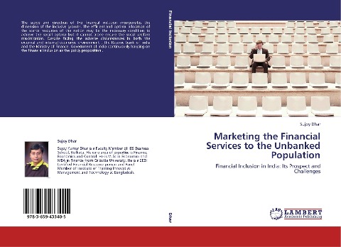 Marketing the Financial Services to the Unbanked Population: Financial Inclusion in India: Its Prospect and Challenges