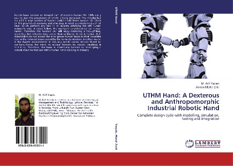 UTHM Hand: A Dexterous and Anthropomorphic Industrial Robotic Hand: Complete design cycle with modelling, simulation, testing and integration
