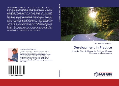 Development in Practice: A Reader Friendly Manual for Public and Private Development Practitioners