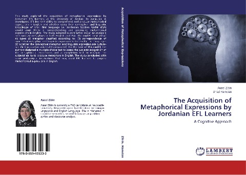 The Acquisition of Metaphorical Expressions by Jordanian EFL Learners: A Cognitive Approach