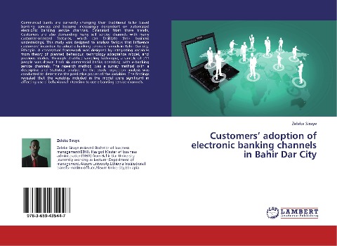 Customers adoption of electronic banking channels in Bahir Dar City