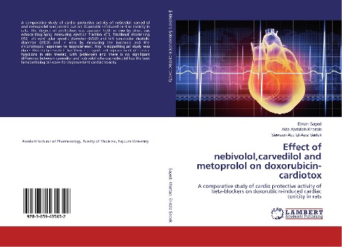 Effect of nebivolol,carvedilol and metoprolol on doxorubicin-cardiotox: A comparative study of cardio protective activity of beta-blockers on doxorubicin-induced cardiac toxicity in rats