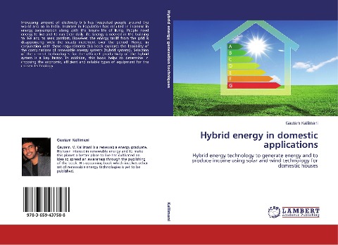 Hybrid energy in domestic applications: Hybrid energy technology to generate energy and to produce income using solar and wind technology for domestic houses