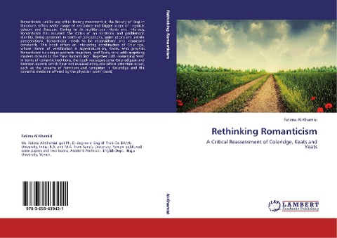 Rethinking Romanticism: A Critical Reassessment of Coleridge, Keats and Yeats