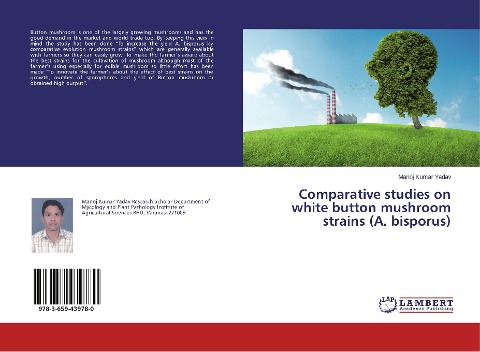 Comparative studies on white button mushroom strains (A. bisporus)