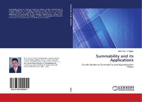 Summability and its Applications: Certain Studies on Summability and Approximation Theory