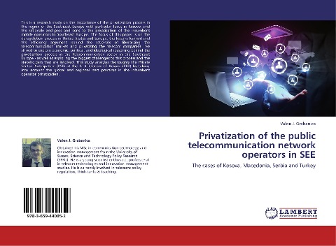 Privatization of the public telecommunication network operators in SEE: The cases of Kosova, Macedonia, Serbia and Turkey