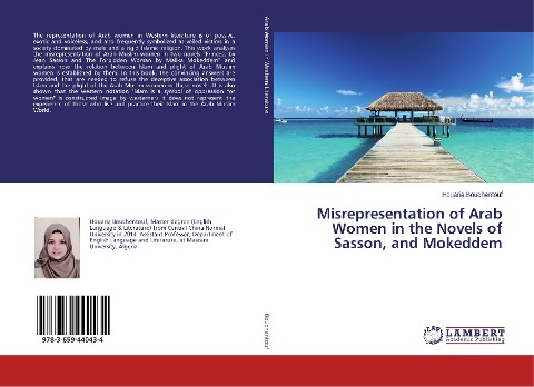 Misrepresentation of Arab Women in the Novels of Sasson, and Mokeddem