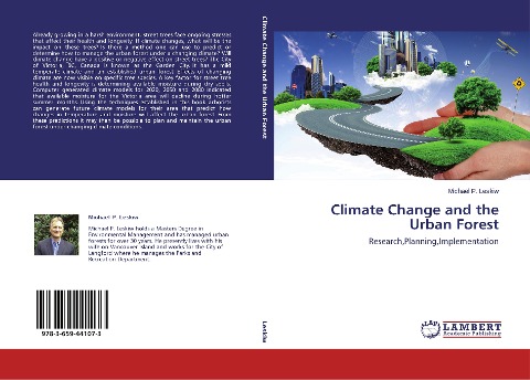 Climate Change and the Urban Forest: Research,Planning,Implementation