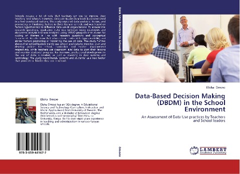 Data-Based Decision Making (DBDM) in the School Environment: An Assessment of Data Use practices by Teachers and School leaders