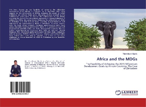 Africa and the MDGs: The Feasibility of Achieving the 2015 Millennium Development Goals by African Countries: The Case of Zimbabwe