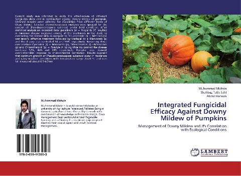 Integrated Fungicidal Efficacy Against Downy Mildew of Pumpkins: Management of Downy Mildew and its Correlation with Ecological Conditions