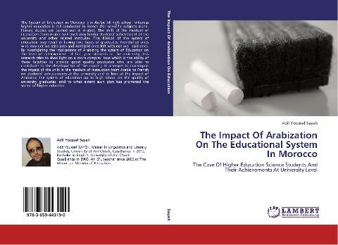The Impact Of Arabization On The Educational System In Morocco: The Case Of Higher Education Science Students And Their Achievements At University Level