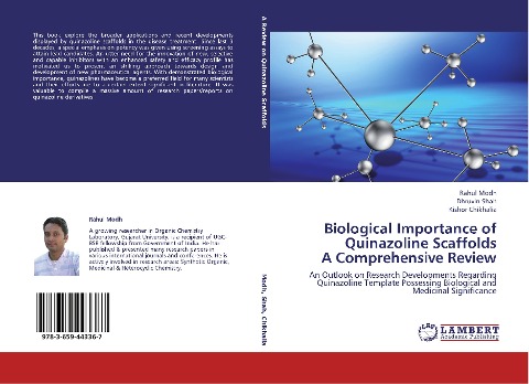 Biological Importance of Quinazoline Scaffolds A Comprehensive Review: An Outlook on Research Developments Regarding Quinazoline Template Possessing Biological and Medicinal Significance