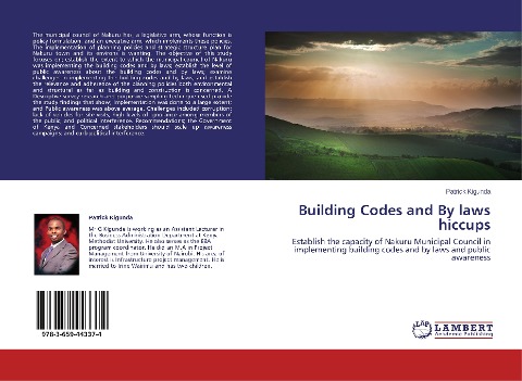 Building Codes and By laws hiccups: Establish the capacity of Nakuru Municipal Council in implementing building codes and by laws and public awareness