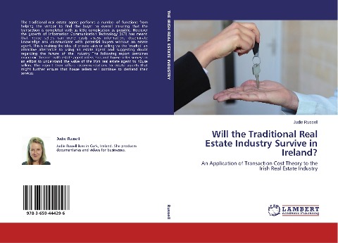 Will the Traditional Real Estate Industry Survive in Ireland?: An Application of Transaction Cost Theory to the Irish Real Estate Industry