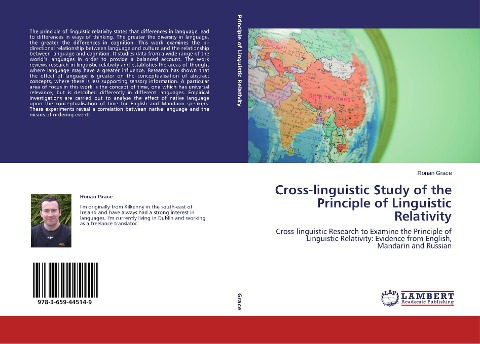 Cross-linguistic Study of the Principle of Linguistic Relativity: Cross-linguistic Research to Examine the Principle of Linguistic Relativity: Evidence from English, Mandarin and Russian