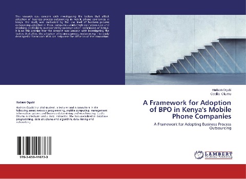 A Framework for Adoption of BPO in Kenyas Mobile Phone Companies: A Framework for Adopting Business Process Outsourcing