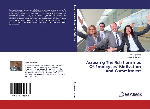 Assessing The Relationships Of Employees Motivation And Commitment