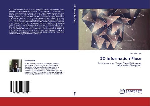 3D Information Place: Architecture for Virtual Place-Making and Information Navigation