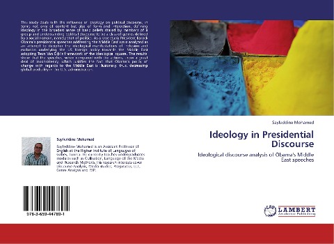 Ideology in Presidential Discourse: Ideological discourse analysis of Obamas Middle East speeches