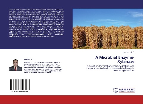 A Microbial Enzyme-Xylanase: Production, Purification, Characterization, and comparative study with commercial xylanase in quest of applications