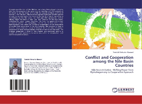 Conflict and Cooperation among the Nile Basin Countries: Nile Basin Initiative : Shifting Power from Hydrohegemony to Cooperative Approach